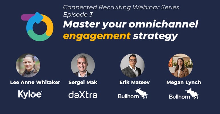 Connected Recruiting Webinar Series: Master your omnichannel engagement strategy