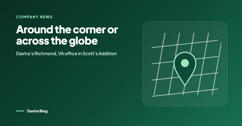 Around the corner or across the globe