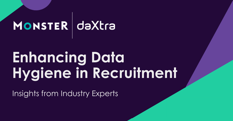 A dark purple background with green triangles at either corner. The Monster and Daxtra logos are in the top left corner, and just underneath in white text the blog article title reads "Enhancing Data Hygiene in Recruitment: Insights from Industry Experts". 