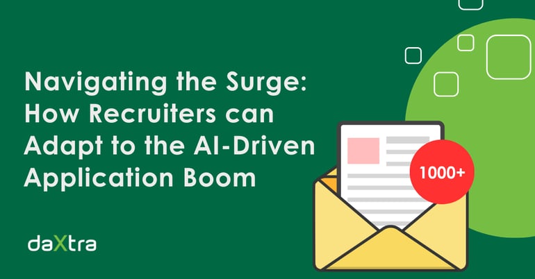 Navigating the Surge: How Recruiters can Adapt to the AI-Driven Application Boom