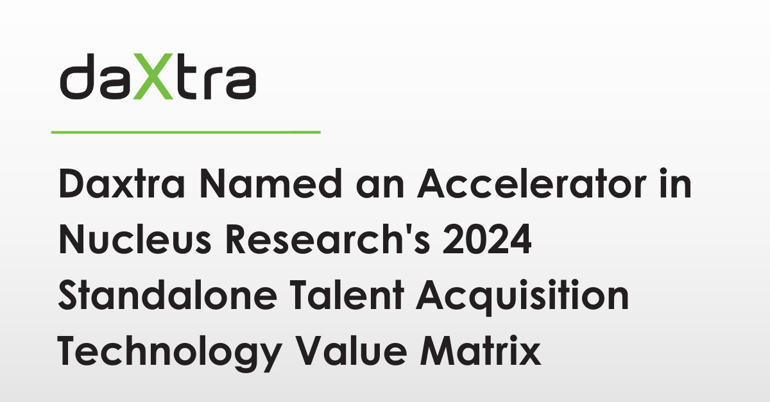 Daxtra Named an Accelerator in Nucleus Research's Talent Acquisition Matrix