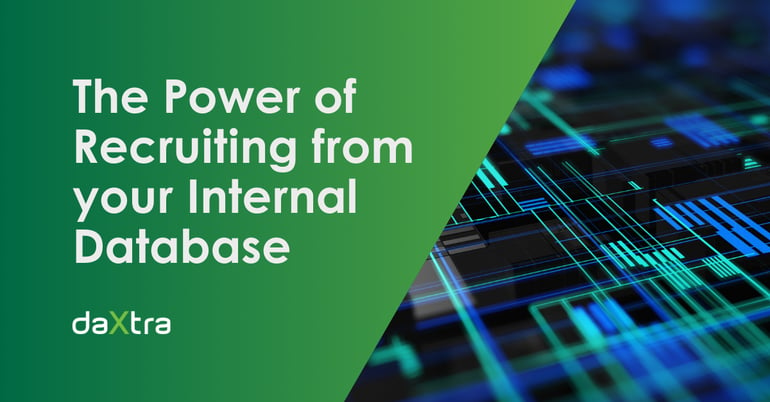 The Power of Recruiting from your Internal Database in white text appears over a gradient green background, with black and blue tech abstract graphics to the right. 