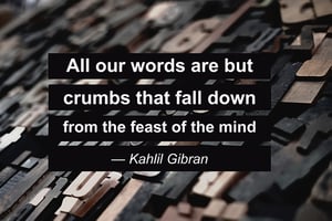 words_quote_kahlil_gibran