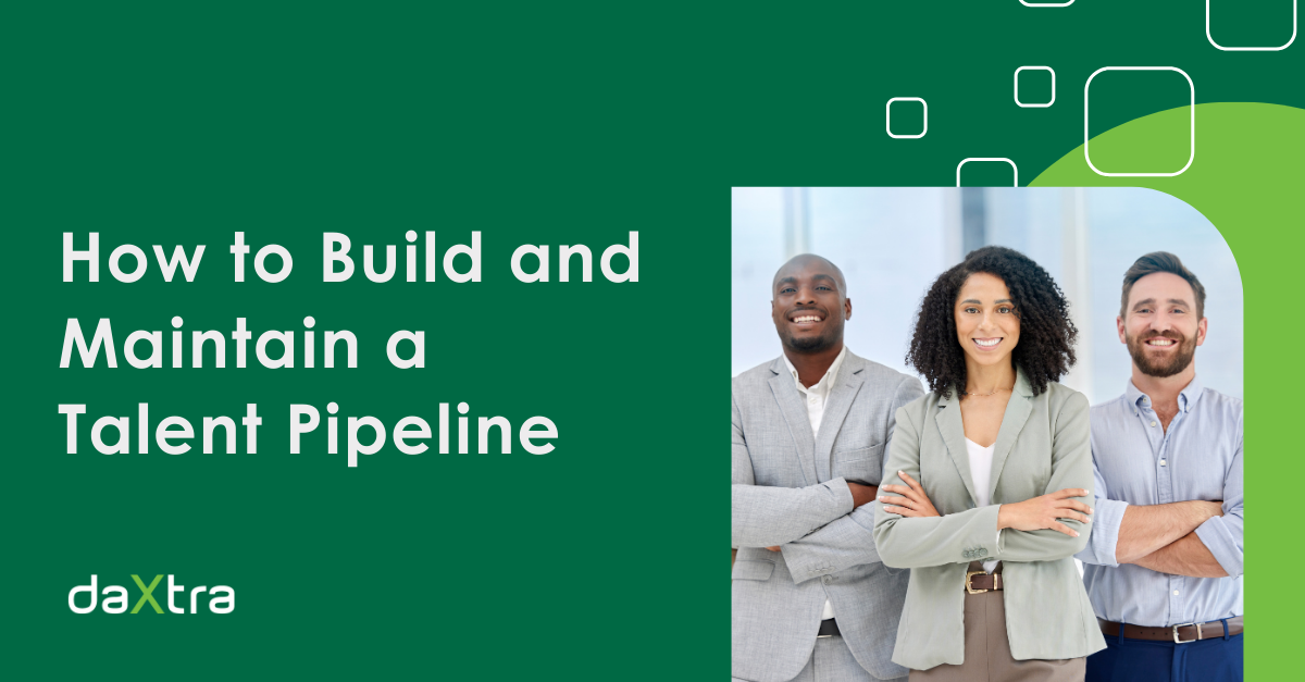 How to Build and Maintain a Talent Pipeline