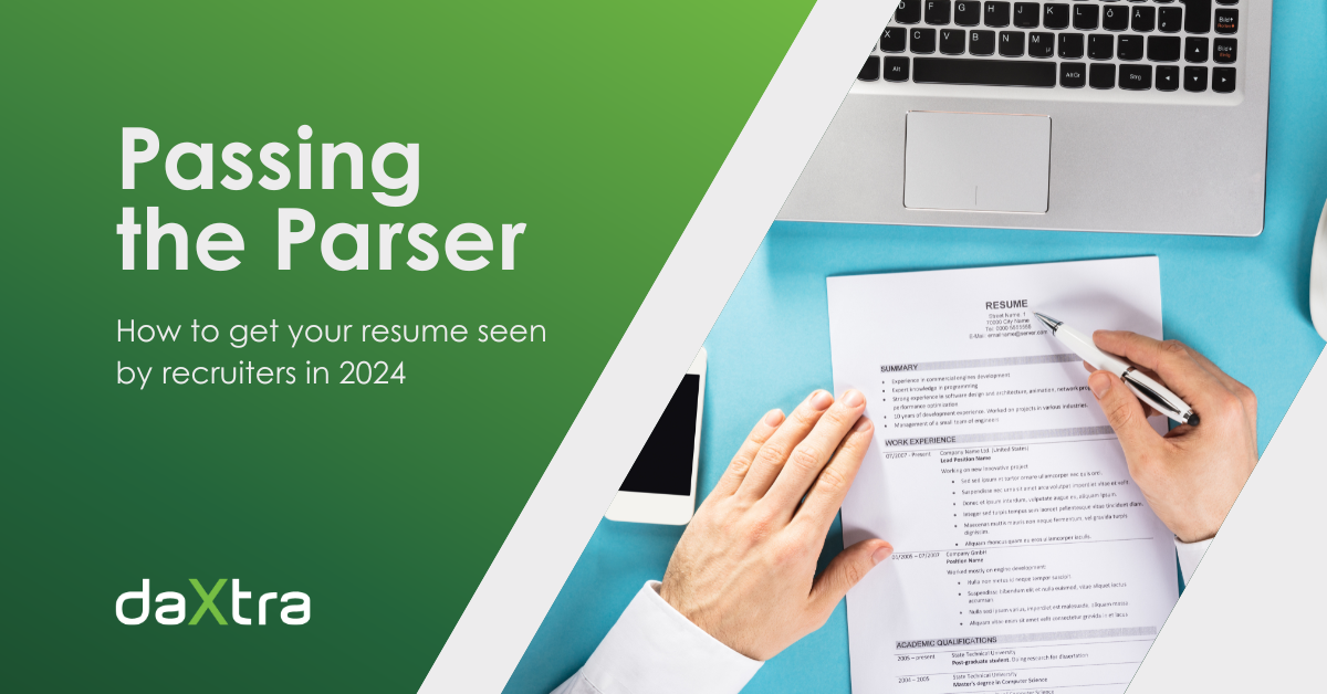 Green gradient background with white text reads "Passing the parser: How to get your resume seen by recruiters in 2024". It features a white daxtra logo. To the right is a blue background with a computer keyboard, iphone, and a two hands holding a pen and a resume, viewed from above. 